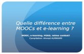 Quelle différence entre MOOCs et e-learning ? MOOC, e-learning, FOAD, même combat? Compilation: Ahmed ALMAKARI.