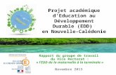 Projet académique d’Education au Développement Durable (EDD) en Nouvelle-Calédonie Rapport du groupe de travail du Vice Rectorat : « l’EDD de la maternelle.