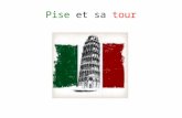 Pise et sa tour Pise est une ville italienne d'environ 86 000 habitants, elle se situe en Toscane, au centre ouest de l'Italie et est célèbre dans le.