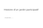 Histoire d’un jardin participatif 10 avril 2014 …….