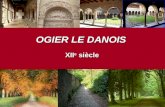 OGIER LE DANOIS XII e siècle. Le personnage d’Ogier apparaît non seulement dans la chanson Ogier le Danois, mais aussi dans les autres textes:apparaît.