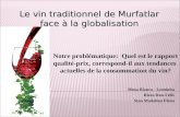 Dima Bianca - Luminita Rizea Dan-Felix Stan Madalina Elena Le vin traditionnel de Murfatlar face à la globalisation Notre problématique: Quel est le rapport.