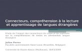 Connecteurs, compréhension à la lecture et apprentissage de langues étrangères Etude de l’impact des connecteurs de cause et de contraste sur la compréhension.