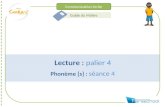 Communication écrite Guide du Maître Lecture : palier 4 Phonème [s] : séance 4.