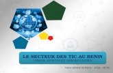 1 LE SECTEUR DES TIC AU BENIN VISION, ATOUTS ET OPPORTUNITES LE SECTEUR DES TIC AU BENIN VISION, ATOUTS ET OPPORTUNITES TABLE RONDE DE PARIS – 2014 – MCTIC.