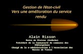 Gestion de l’état-civil Vers une amélioration du service rendu Alain Risson Maire de Gluiras (Ardèche) Président de la Communauté de communes des Châtaigniers.
