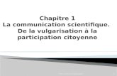 SI01- Science et débat public1.  Partie 1- Histoire de la vulgarisation  Partie 2 – La communication scientifique entre pédagogie et industries culturelles.