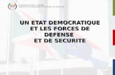 Coopération Burundi – Pays Bas Programme de Développement du Secteur de la Sécurité UN ETAT DEMOCRATIQUE ET LES FORCES DE DEFENSE ET DE SECURITE 1.