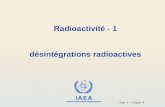 IAEA International Atomic Energy Agency Radioactivité - 1 désintégrations radioactives Jour 1 – Leçon 4.