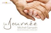 Plan de communication | 27 février 2014. La Journée Michel-Sarrazin - Activité annuelle de collecte de fonds Recueillir des dons du public lors de cette.