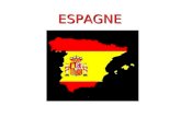 ESPAGNE. sommaire Un peu de géographie Un peu d’histoire Un peu de culture
