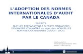 Office of the Auditor General of Canada L’ADOPTION DES NORMES INTERNATIONALES D’AUDIT PAR LE CANADA 20 FAITS QUE LES PRÉPARATEURS D’ÉTATS FINANCIERS DEVRAIENT.