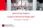 JJ Mois Année 01/02/2007 Sponsoring Rugby & Coupe du Monde de Rugby 2007 Présentation – 01/02/2007.