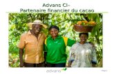 Page 1 Advans CI– Partenaire financier du cacao. Page 2 Advans Groupe international de microfinance.