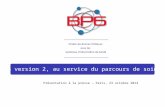 BP6 version 2, au service du parcours de soins Présentation à la presse – Paris, 23 octobre 2014.