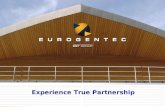 Experience True Partnership. Les activités d’Eurogentec De la spin-off à la grande entreprise.