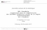 1 Journées suisses de la statistique, Fribourg, 24-26 octobre 2011. Journées suisses de la statistique SPL-Insubria Coopération pour la compétitivité des.