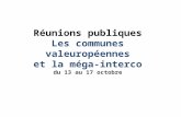 Réunions publiques Les communes valeuropéennes et la méga-interco du 13 au 17 octobre.