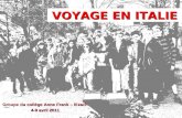 VOYAGE EN ITALIE Groupe du collège Anne Frank – Illzach 4-9 avril 2011.