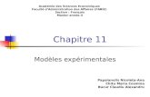 Chapitre 11 Modèles expérimentales Académie des Sciences Economiques Faculté d’Administration des Affaires (FABIZ) Section : Français Master année II Papaianulis.