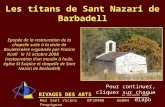 RIVAGES DES ARTS Les titans de Sant Nazari de Barbadell Epopée de la restauration de la chapelle suite à la visite de Bouleternère organisée par Francis.