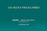 LES ACCES VASCULAIRES P.ESSEL – Infirmier Anesthésiste SAU / SMUR / CESU CH DOLE (39)