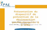 Séance d’information de la SMTE du 20/09/2012 Présentation du dispositif de prévention de la désinsertion professionnelle à l’IPAL Docteur VOGEIN – Médecin.