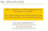 1 M2- IMFL/DU-TICE Jean-marc.Labat@upmc.fr  @upmc.fr Amel.Yessad@lip6.fr   IMFL : Ing©nierie et Management