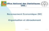 RE20111 Recensement Economique (RE) Organisation et déroulement Office National des Statistiques – ONS -