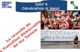 La réussite de la Transition démocratique de ma Tunisie Bizerte, Aout 2014/ FES Tunis Atelier du Futur GAV’4 Génération A Venir.