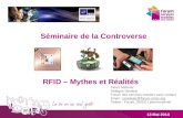 RFID – Mythes et Réalités Pierre Métivier Délégué Général Forum des services mobiles sans contact Email : pmetivier@forum-smsc.org Twitter : Forum_SMSC.