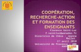 Florence Saint-Luc f.saintluc@wanadoo.fr Directrice de thèse : Jeanne Mallet 1 er avril 2010 Université de Provence – UMR ADEF INRP.