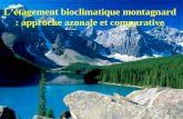 L’étagement bioclimatique montagnard : approche azonale et comparative
