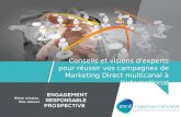 Conseils et visions d'experts pour réussir vos campagnes de Marketing Direct multicanal à l'international.