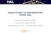 Laurent Capelli (CCSD) Laurence Farhi (Inria) Carrefour de l’IST - 25 novembre 2014.