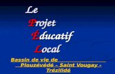 Le Projet Éducatif Local Bassin de vie de Plouzévédé – Saint Vougay - Trézilidé.