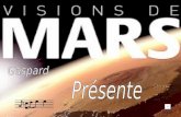 2007 En 1952. Wernher von Braun publie "The Mars Project ", dans lequel il décrit le premier scénario d'une mission humaine vers Mars Les idées de Wernher.