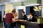 MC Accueil Réception. Section de 12 élèves 1 année de formation - Pour les titulaires d'un : Bac Technologique Hôtellerie Bac Professionnel Restauration.