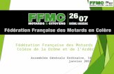 Fédération Française des Motards en Colère de la Drôme et de l’Ardèche Assemblée Générale Ordinaire, 16 janvier 2015.
