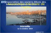 10/10/14 AG 2014- MARSEILLE Marseille Le 11 octobre 2014 Association des anciens élèves des Ecoles des Pupilles de l’Air Assemblée Générale de l’AEPA.
