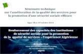 Renforcement des capacités des institutions de sécurité sociale pour la promotion de la qualité de services – l’expérience Algérienne D r Fatiha TIAR caisse.