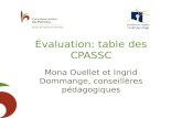 Évaluation: table des CPASSC Mona Ouellet et Ingrid Dommange, conseillères pédagogiques.