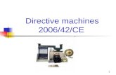 1 Directive machines 2006/42/CE. 2 Une histoire de la réglementation des machines 1913 : réglementation utilisateur 1947 : homologation des presses Loi.