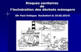 Risques sanitaires de l’incinération des déchets ménagers (Dr Paul Delègue Rochefort le 19.02.2014)