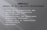 Etude de la composition des recharges des cigarettes électroniques  Présentations des techniques d’analyses chimiques  Travail dans un laboratoire.