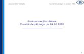 1 Evaluation Plan Move Comité de pilotage du 24.10.2005 Document CP 2005/31Comité de pilotage 24 octobre 2005.