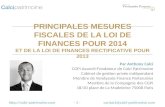 - 1 -@calci-patrimoine.com P RINCIPALES MESURES FISCALES DE LA LOI DE FINANCES POUR 2014 ET DE LA LOI DE FINANCES RECTIFICATIVE.
