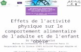 Effets de l’activité physique sur le comportement alimentaire de l’adulte et de l’enfant obèse Dr Didier Chapelot Maître de Conférences de l’Université.