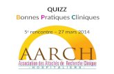 QUIZZ Bonnes Pratiques Cliniques 5 e rencontre – 27 mars 2014.