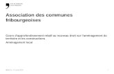 SeCA / 15 avril 2010 1 Association des communes fribourgeoises Cours d’approfondissement relatif au nouveau droit sur l’aménagement du territoire et les.
